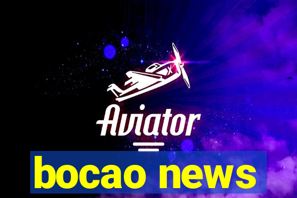 bocao news